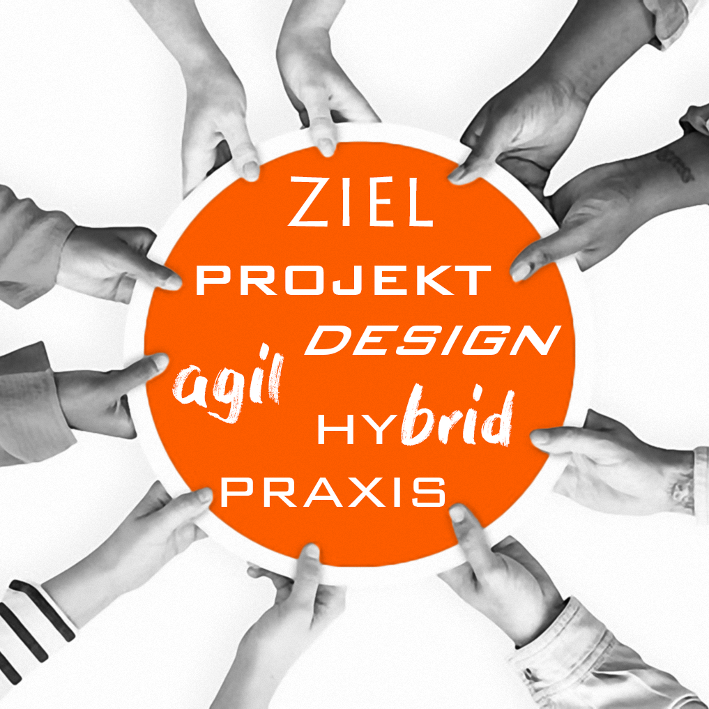 Projektdesign - agil - klassisch - hybrid